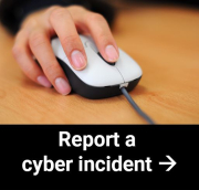 hand on mouse with text Report a cyber incident
